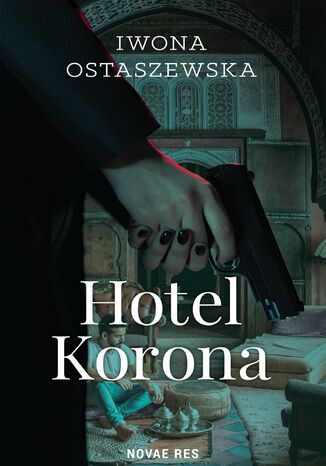 Hotel Korona Iwona Ostaszewska