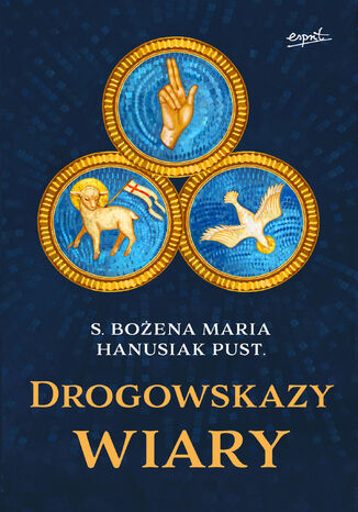Drogowskazy wiary s. Boena Maria Hanusiak - okadka audiobooka MP3