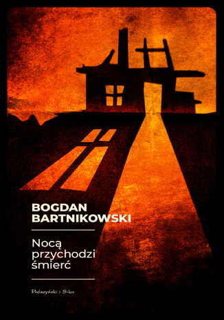 Noc przychodzi mier Bogdan Bartnikowski - okadka ebooka