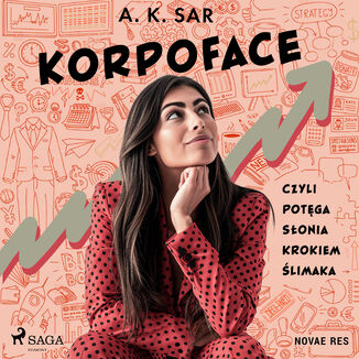 Korpoface, czyli potga sonia krokiem limaka A. K. Sar - okadka audiobooka MP3