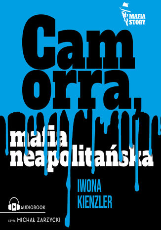 Camorra, mafia neapolitaska Iwona Kienzler - okadka audiobooks CD