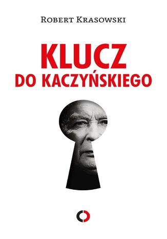 Klucz do Kaczyskiego Robert Krasowski - okadka ebooka