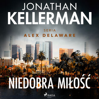 Niedobra mio (#8) Jonathan Kellerman - okadka audiobooka MP3