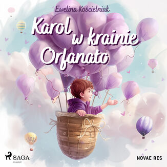 Karol w krainie Orfanato Ewelina Kocielniak - okadka audiobooka MP3