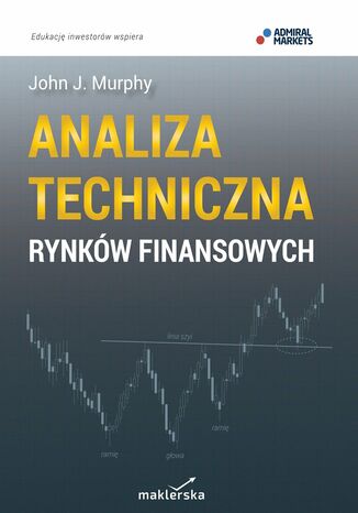 Analiza techniczna rynkw finansowych John J. Murphy - okadka ksiki