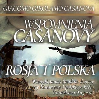 Rosja i Polska. Wspomnienia Casanovy Giacomo Casanova - okadka audiobooka MP3