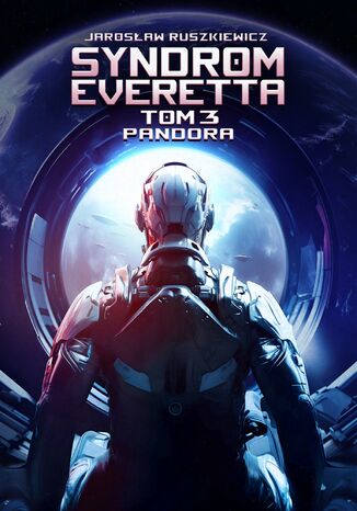Syndrom Everetta. Tom 3. Pandora