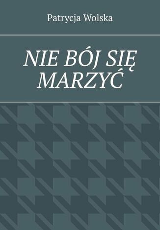 Niebjsi marzy Patrycja Wolska - okadka audiobooks CD