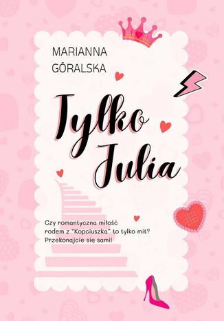 Tylko Julia Marianna Gralska - okadka ebooka