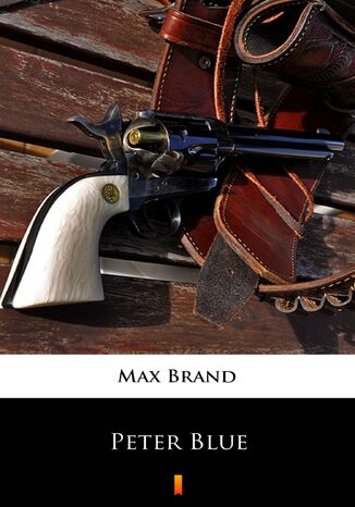 Peter Blue Max Brand, Max Brand - okadka ebooka
