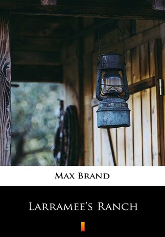 Larramees Ranch Max Brand - okadka audiobooks CD