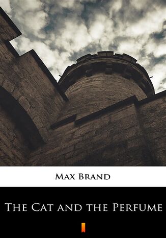 The Cat and the Perfume Max Brand - okadka audiobooks CD