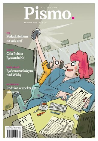 Pismo. Magazyn Opinii 04/2024