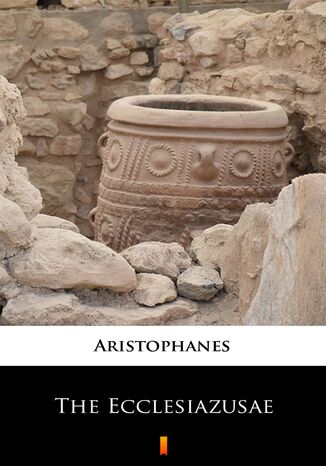 The Ecclesiazusae Aristophanes - okadka ebooka