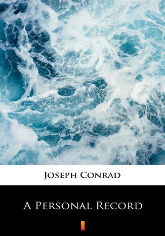 A Personal Record Joseph Conrad - okadka audiobooks CD