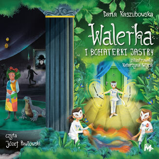 Walerka i bohaterki Jastry Daria Kaszubowska - okadka audiobooka MP3