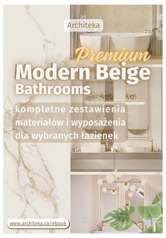 Okładka:Nowoczesne łazienki premium - przydatne rozwiązania. Katalog z zestawieniami materiałów i wyposażenia 