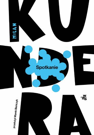 Spotkanie Milan Kundera - okadka ebooka