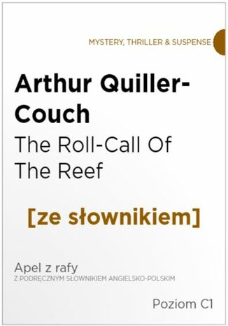 The Roll-Call Of The Reef z podrcznym sownikiem angielsko-polskim na poziomie C1 Arthur Quiller-Couch - okadka ebooka