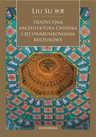 Tradycyjna architektura chiska i jej uwarunkowania kulturowe Liu Su - okadka ebooka