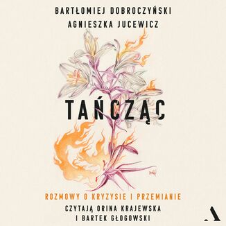 Taczc Rozmowy o kryzysie i przemianie Agnieszka Jucewicz, Bartomiej Dobroczyski - okadka audiobooka MP3