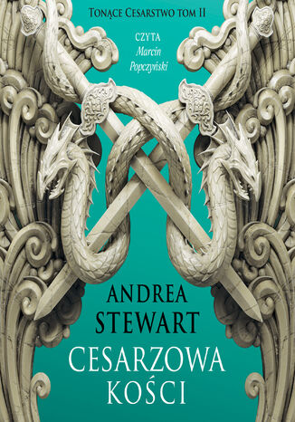 Tonce cesarstwo (#2). Cesarzowa koci Andrea Stewart - okadka audiobooks CD