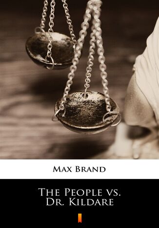 The People vs. Dr. Kildare Max Brand - okadka audiobooks CD