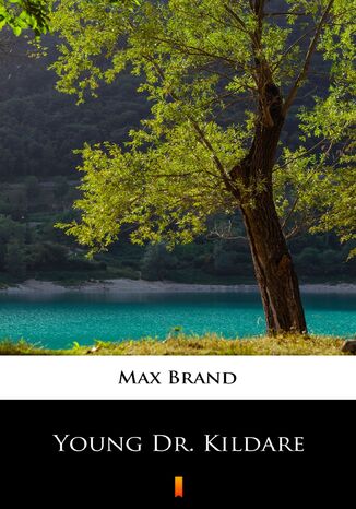 Young Dr. Kildare Max Brand - okadka ebooka