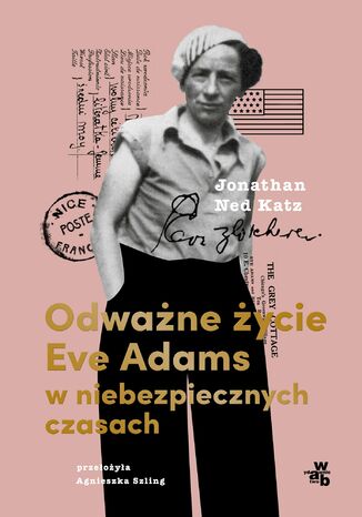 Odwane ycie Eve Adams w niebezpiecznych czasach Jonathan N. Katz - okadka ebooka