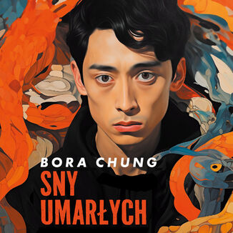 Sny umarych Bora Chung - okadka audiobooks CD
