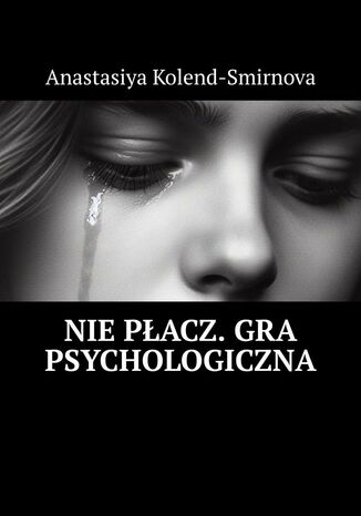 Niepacz. Gra psychologiczna Anastasiya Kolend-Smirnova - okadka audiobooks CD