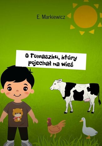 O Tomaszku, który pojechał na wieś