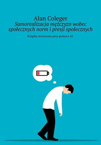 Samorealizacja mężczyzn wobec społecznych norm i presji społecznych
