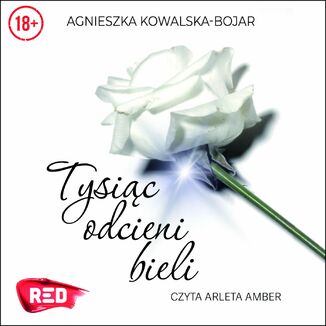 Tysic odcieni bieli Agnieszka Kowalska-Bojar - okadka audiobooka MP3
