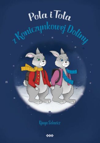 Pola i Tola z Koniczynkowej Doliny