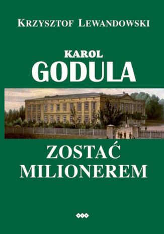 Karol Godula. Zosta milionerem wyd. II Krzysztof Lewandowski - okadka audiobooks CD