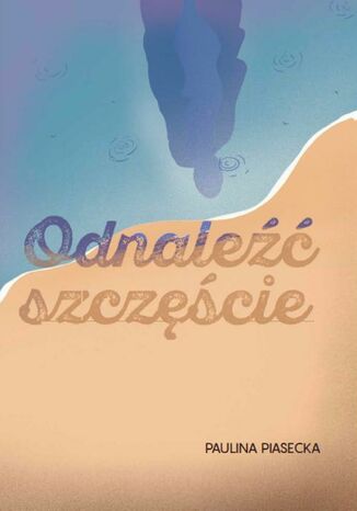 Odnaleźć szczęście