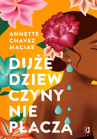 Due dziewczyny nie pacz Annette Chavez Macias - okadka ebooka