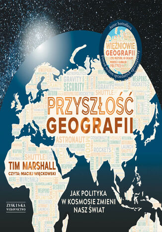 Przyszo geografii. Jak polityka w kosmosie zmieni nasz wiat Tim Marshall - okadka audiobooks CD