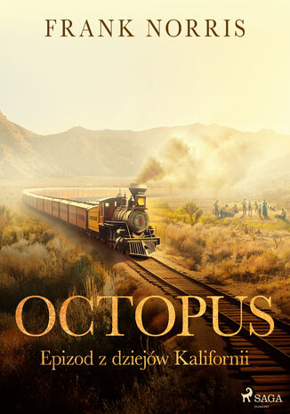 Octopus - Epizod z dziejw Kalifornii (#1) Frank Norris - okadka audiobooka MP3