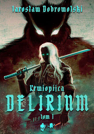 Delirium Jarosaw Dobrowolski - okadka audiobooka MP3