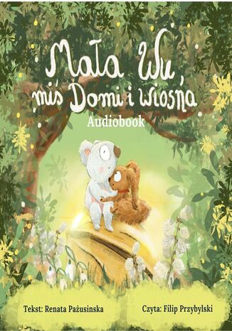 Maa Wu, mi Domi i wiosna Renata Pausinska - okadka audiobooks CD