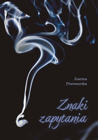 Znaki zapytania Joanna Piwowarska - okadka ebooka