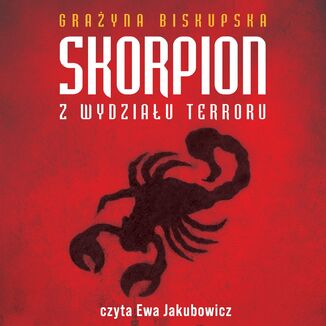 Skorpion z wydziau terroru Grayna Biskupska - okadka audiobooka MP3