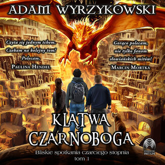 Kltwa Czarnoboga. Bliskie spotkania czarciego stopnia - tom 1 Adam Wyrzykowski - okadka audiobooks CD