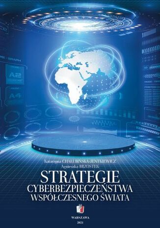 Strategie cyberbezpieczeństwa współczesnego świata
 