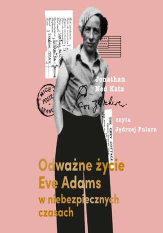 Odwane ycie Eve Adams w niebezpiecznych czasach Jonathan Ned Katz - okadka audiobooks CD