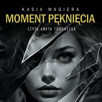 Moment pknicia Kasia Magiera - okadka audiobooka MP3
