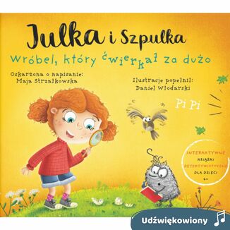 Julka i Szpulka. Wrbel, ktry wierka za duo - audiobook udwikowiony Maja Strzakowska - okadka audiobooka MP3