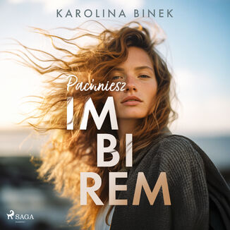 Pachniesz imbirem (#1) Karolina Binek - okadka audiobooka MP3